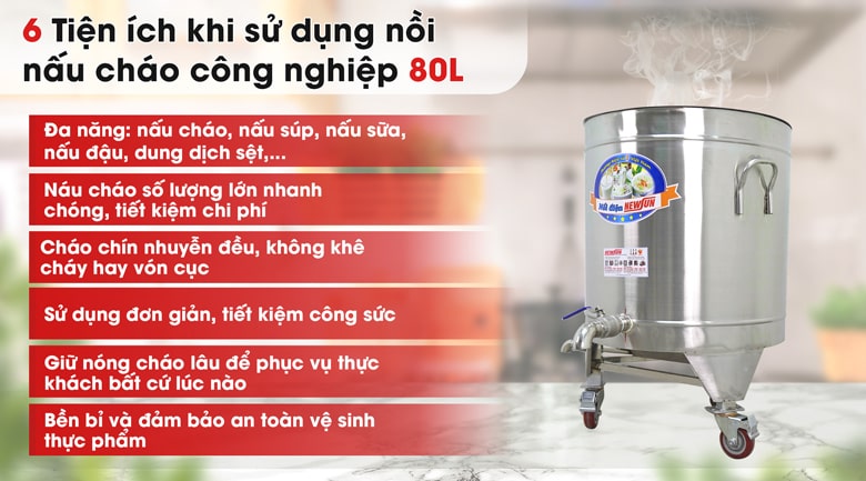 Lợi ích khi sử dụng nồi nấu cháo công nghiệp 80 lít