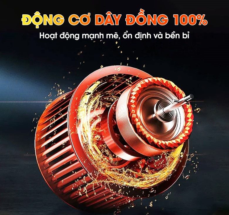 Động cơ dây đồng 100%, vận hành mạnh mẽ và ổn định Động cơ dây đồng 100%, vận hành mạnh mẽ và ổn định