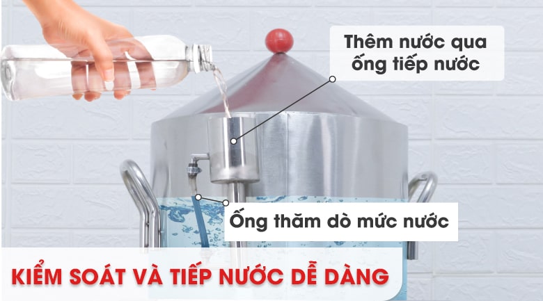 Thêm nước và kiểm soát mực nước dễ dàng từ bên ngoài
