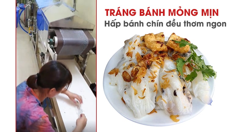 Tích hợp 2 chức năng: tráng bánh mỏng mịn và hấp bánh chín đều Tích hợp 2 chức năng: tráng bánh mỏng mịn và hấp bánh chín đều