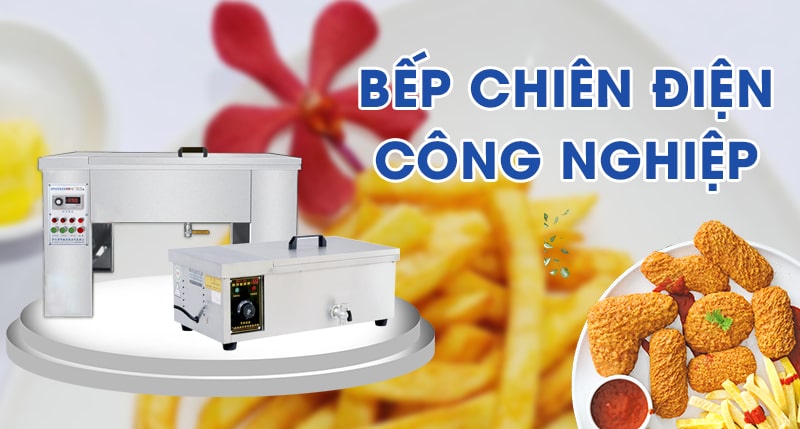 Bếp chiên công nghiệp