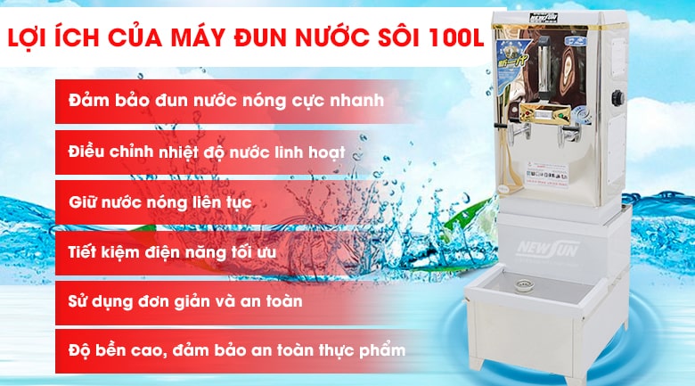 Lợi ích khi sử dụng máy đun nước nóng 100 lít NEWSUN