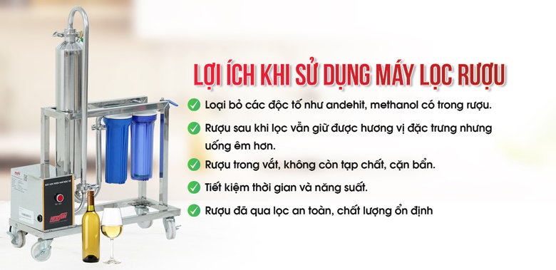 Lợi ích khi sử dụng máy lọc rượu 50l/h