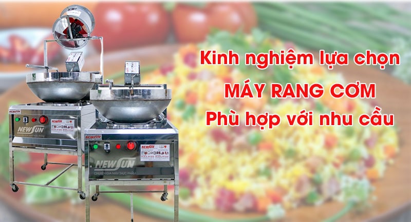 Cách chọn mua máy rang cơm phù hợp với nhu cầu sử dụng
