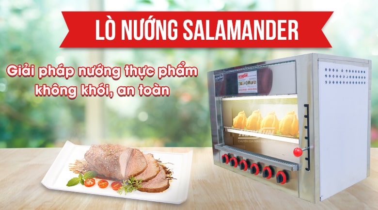 Lò nướng Salamander là gì? Vì sao lại được ưa chuộng sử dụng đến vậy?