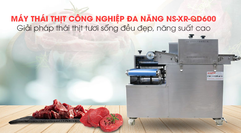 Máy thái thịt công nghiệp NS-XR-QD600 chính hãng NEWSUN