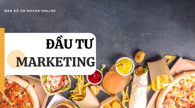 Đầu tư vào marketing Đầu tư vào marketing