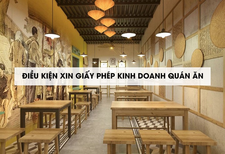 Xin giấy phép kinh doanh quán ăn cần chuẩn bị gì?
