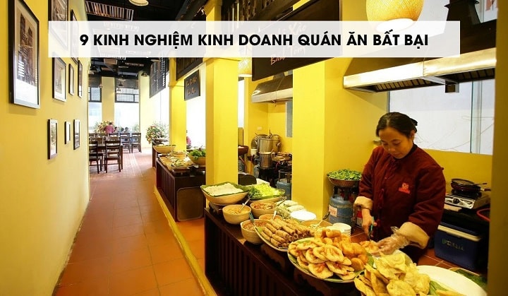 9 kinh nghiệm kinh doanh quán ăn bất bại dành cho người mới bắt đầu 9 kinh nghiệm kinh doanh quán ăn bất bại dành cho người mới bắt đầu