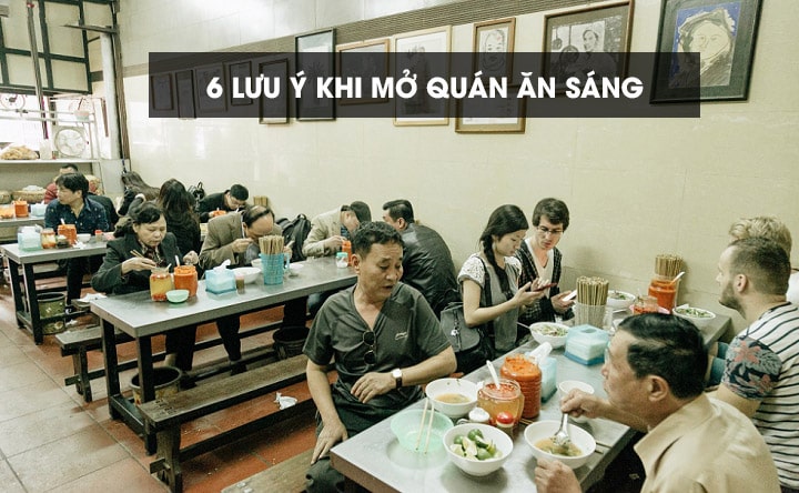 6 lưu ý khi mở quán ăn sáng giúp thu lãi trăm triệu mỗi tháng 6 lưu ý khi mở quán ăn sáng giúp thu lãi trăm triệu mỗi tháng