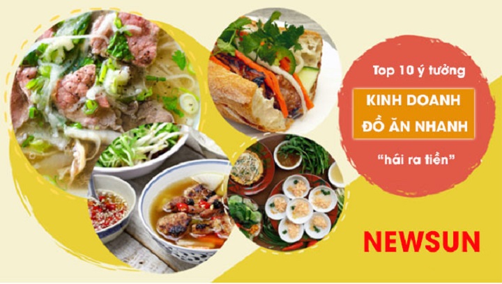 Top 10 ý tưởng kinh doanh đồ ăn nhanh “hái ra tiền”