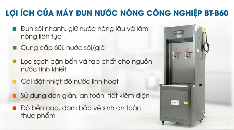 Lợi ích của máy đun nước nóng BT-B60 Lợi ích của máy đun nước nóng BT-B60