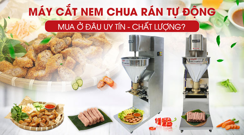 Tìm mua máy cắt nem chua rán ở đâu?