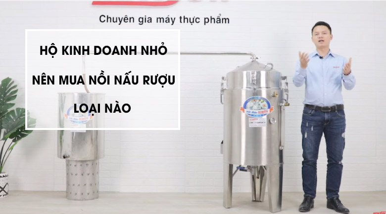 Hộ kinh doanh rượu quy mô nhỏ nên mua nồi nấu rượu loại nào?