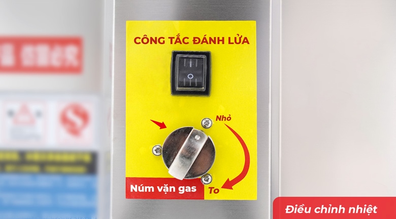 Điều chỉnh nhiệt to/nhỏ thông qua núm vặn gas