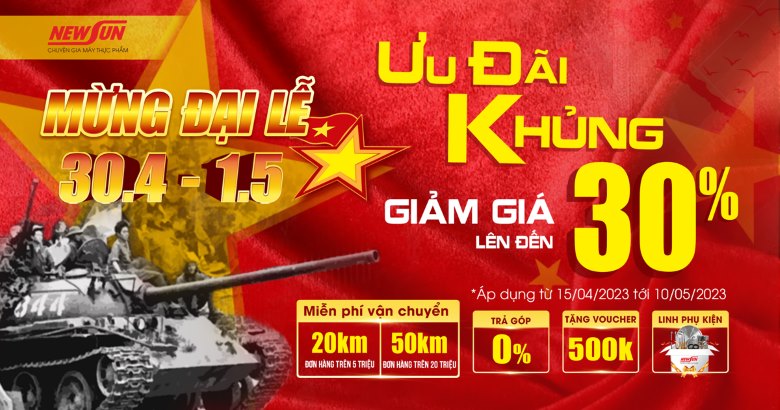 Chương trình ưu đãi chào mừng Đại lễ 30/4 & 1/5 Chương trình ưu đãi chào mừng Đại lễ 30/4 & 1/5