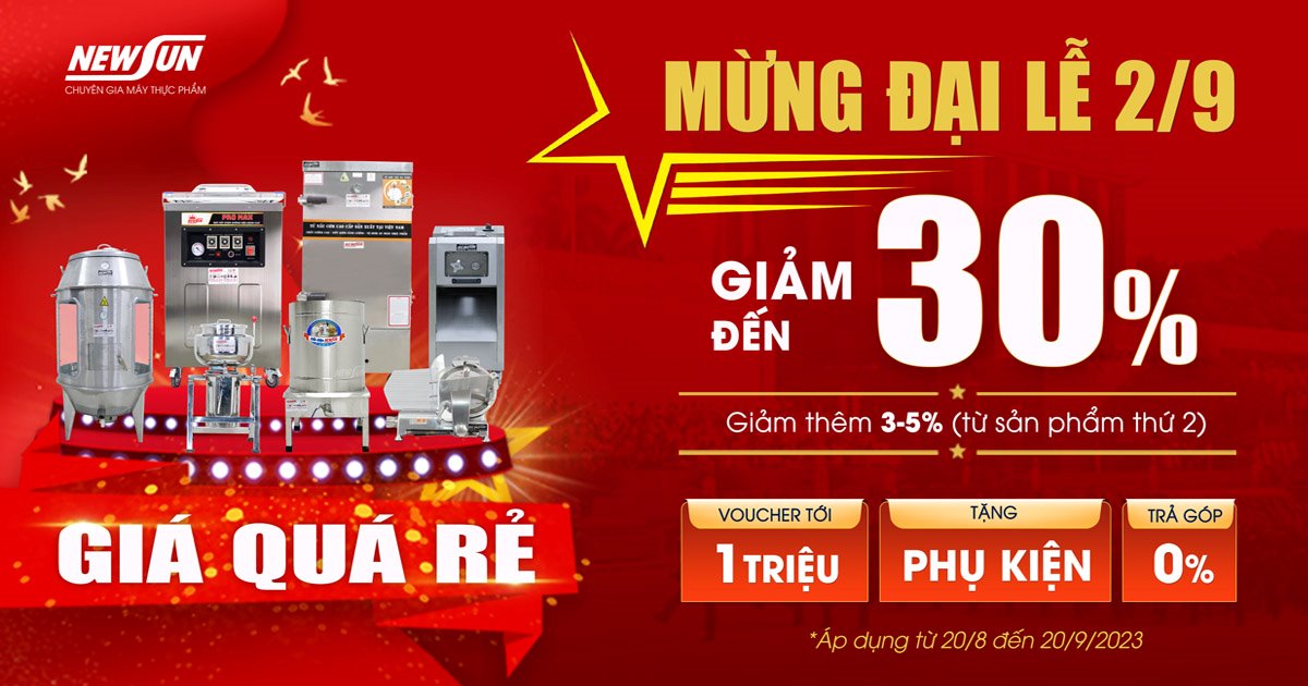 Mừng Đại Lễ 2/9 – GIÁ QUÁ RẺ Tại Máy Thực Phẩm NEWSUN