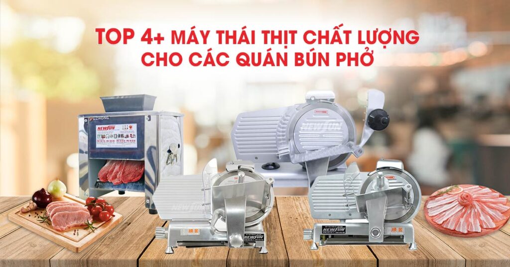Top máy thái thịt chất lượng