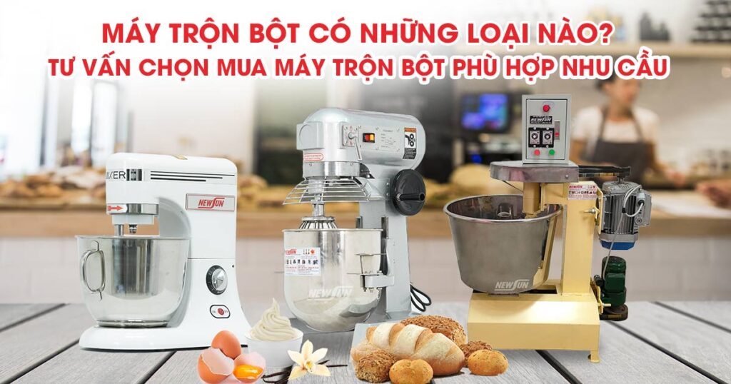 máy-trộn-bột-có-những-loại-nào_1200x630