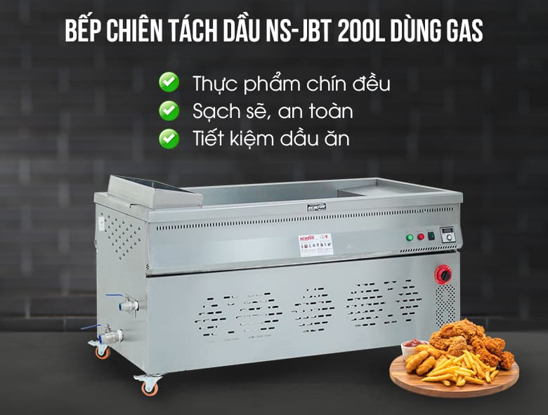 Bếp chiên tách dầu NS-JBT 200L dùng gas