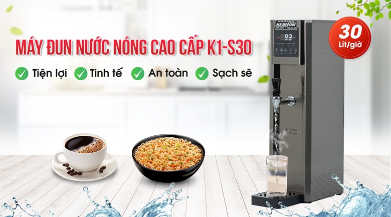 Máy đun nước nóng để bàn cao cấp K1-S30 Máy đun nước nóng để bàn cao cấp K1-S30