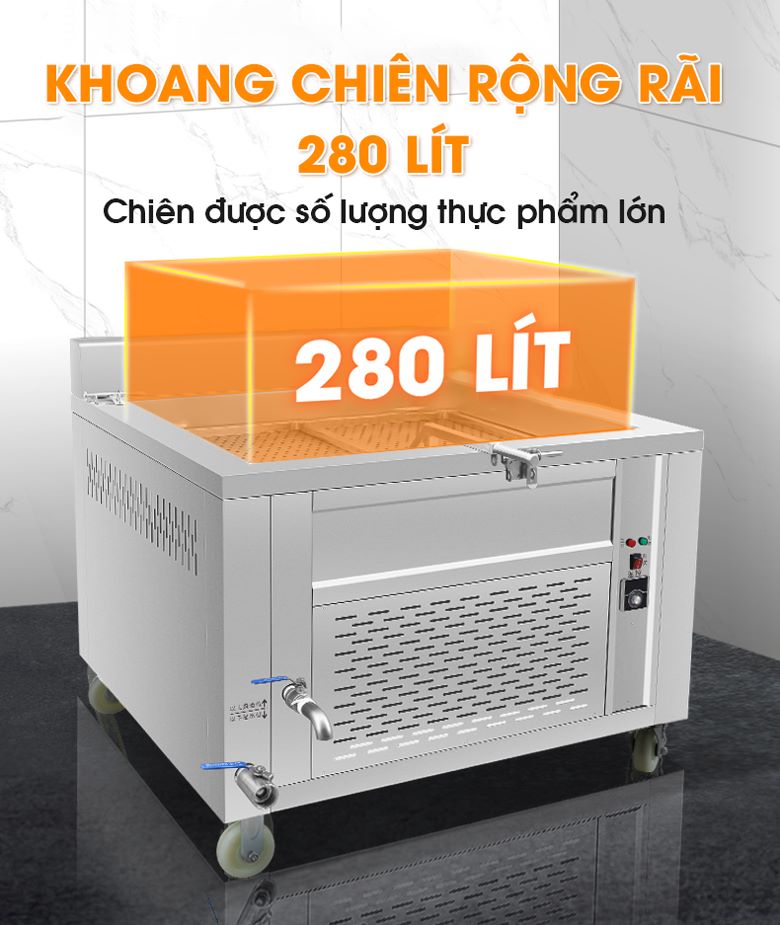Khoang chiên 280 lít – đáp ứng khối lượng thực phẩm lớn