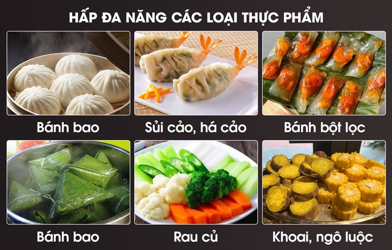 Hấp được đa dạng các loại thực phẩm