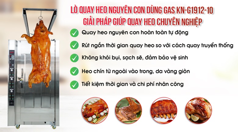 Lợi ích khi dùng lò quay heo nguyên con dùng gas KN-G1912-10