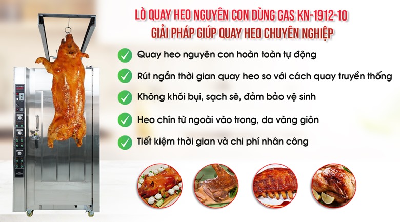 Lợi ích khi dùng lò quay heo nguyên con dùng gas KN-1912-10