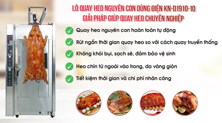 Lợi ích khi sử dụng lò quay heo nguyên con dùng điện KN-D1910-10
