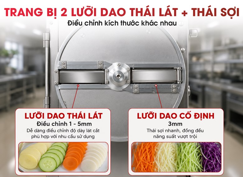 Trang bị họng thái lát + thái sợi, đáp ứng nhiều nhu cầu chế biến