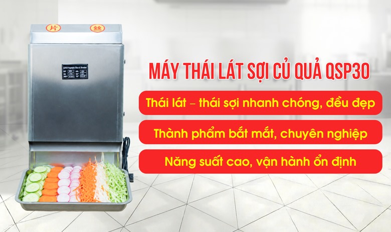 Máy thái lát sợi rau củ quả QSP30 